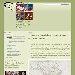 Historia de América: "Un continente en Construcción" - Continente Americano Final