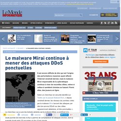 Le malware Mirai continue à mener des attaques DDoS ponctuelles