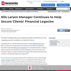 Nils Larsen Manager Continues to Help Secure Clients' Financial Legacies