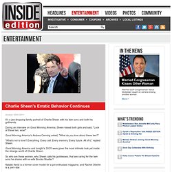News - Charlie Sheen&#039;s Erratic Behavior Continues - InsideEdition.com