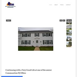 Continuing with a Very Good Life at one of the senior Communities NJ Offers