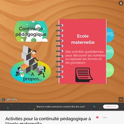 Activités pour la continuité pédagogique à l'école maternelle by Pascale.desport on Genial.ly