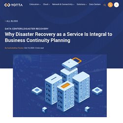Disaster Recovery as a Service Is Integral To Business Continuity Planning