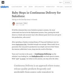 Baby Steps in Continuous Delivery for Salesforce - Slalom Technology - Medium