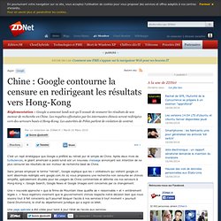 Chine : Google contourne la censure en renvoyant les résultats d