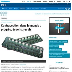 Contraception dans le monde : progrès, écueils, reculs