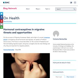 Hormonal contraceptives in migraine: threats and opportunities - On Health