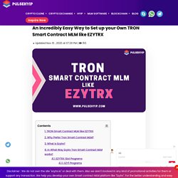 Tron Smart Contract MLM like Ezytrx