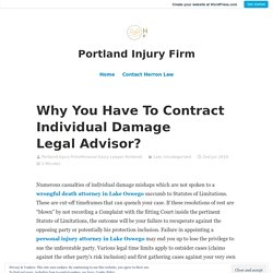 Why You Have To Contract Individual Damage Legal Advisor? – Portland Injury Firm