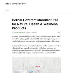 Herbal Contract Manufacturer for Natural Health & Wellness Products