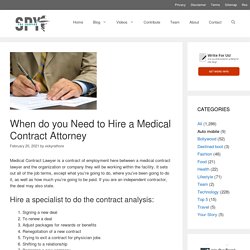 When do you Need to Hire a Medical Contract Attorney