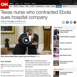 Texas nurse who contracted Ebola sues hospital company