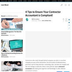 4 Tips to Ensure Your Contractor Accountant is Compliant!
