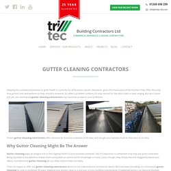 Gutter Cleaning Contractors - Commercial Gutter Cleaning