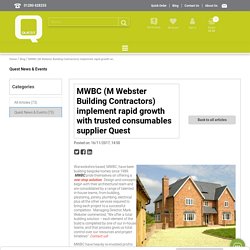 Blog / MWBC (M Webster Building Contractors) implement rapid growth with trusted consumables supplier Quest