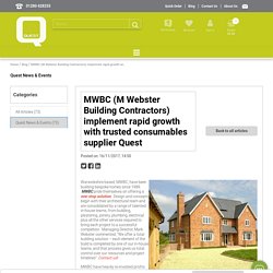 Blog / MWBC (M Webster Building Contractors) implement rapid growth with trusted consumables supplier Quest