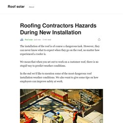 Roofing Contractors Hazards During New Installation
