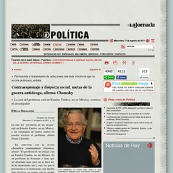 Contraespionaje y limpieza social, metas de la guerra antidroga, afirma Chomsky