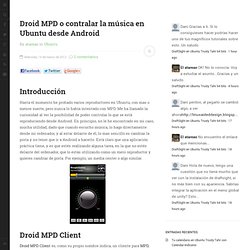 Droid MPD o contralar la música en Ubuntu desde Android