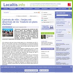 Contrats de ville : l'enjeu est désormais de les traduire en plans d'actions - Localtis.info - Caisse des Dépôts