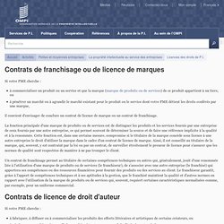 Contrats de franchisage ou de licence de marques