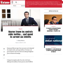 Macron trouve les contrats aidés inutiles… sauf quand ils servent ses intérêts