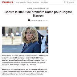 Contre le statut de première Dame à Brigitte Macron