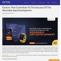 Factors That Contribute To The Success Of The Wearable App Development