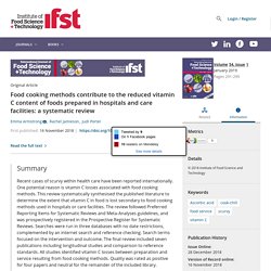 IFST 16/11/18 Food cooking methods contribute to the reduced vitamin C content of foods prepared in hospitals and care facilities: a systematic review
