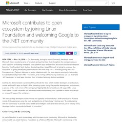 Microsoft contributes to open ecosystem by joining Linux Foundation and welcoming Google to the .NET community