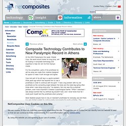 Composite Technology Contributes to New Paralympic Record in Athens - NetComposites