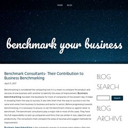 Benchmark Consultants- Their Contribution to Business Benchmarking