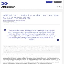 Wikipédia et la contribution des chercheurs : entretien avec Jean-Michel Lapointe