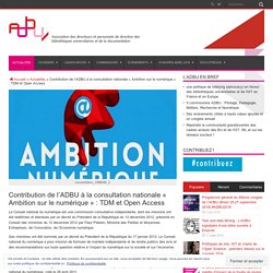 Contribution de l’ADBU à la consultation nationale « Ambition sur le numérique » : TDM et Open Access