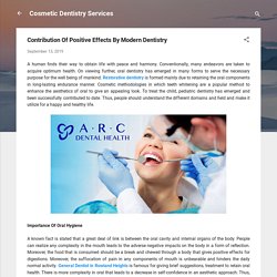 Contribution Of Positive Effects By Modern Dentistry