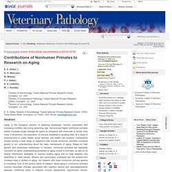 Vet Pathol. 2016 Mar;53(2):277-90. Contributions of Nonhuman Primates to Research on Aging.