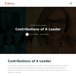 Contributions of A Leader - xMonks