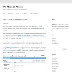 Will Abson on Alfresco » Blog Archive » New Contributors to Share Extras