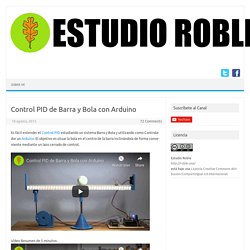 Control PID de Barra y Bola con Arduino - Estudio Roble