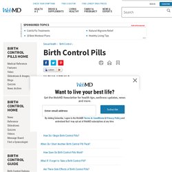 Birth Control Pill: Side Effects, Effectiveness, How the Pill Works, and Types
