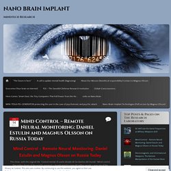 Mind Control – Remote Neural Monitoring: Daniel Estulin and Magnus Olsson on Russia Today