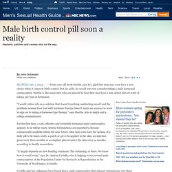Male birth control pill soon a reality - Health - Sexual health - Men's Sexual Health Guide