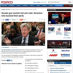 Senate gun control roll call vote: Senators who bucked their party - Dan Berman