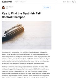 Key to Find the Best Hair Fall Control Shampoo