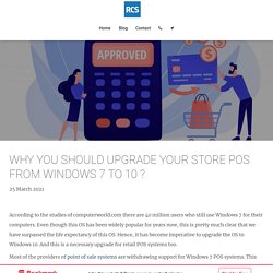 WHY YOU SHOULD UPGRADE YOUR STORE POS FROM WINDOWS 7 TO 10 ?