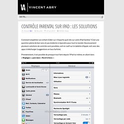 Contrôle Parental sur iPad : les solutions