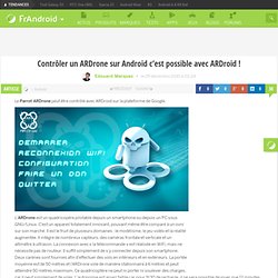 Contrôler un ARDrone sur Android c’est possible avec ARDroid ! « FrAndroid Communauté Android