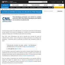La Cnil va contrôler le niveau de sécurité du Web français