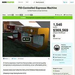 PID-Controlled Espresso Machine by Gleb Polyakov and Igor Zamlinsky