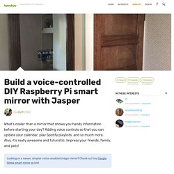Building a voice-controlled smart mirror with Raspberry Pi and Jasper - howchoo